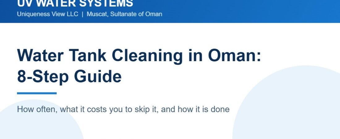 Water Tank Cleaning in Oman: Complete 8-Step Guide